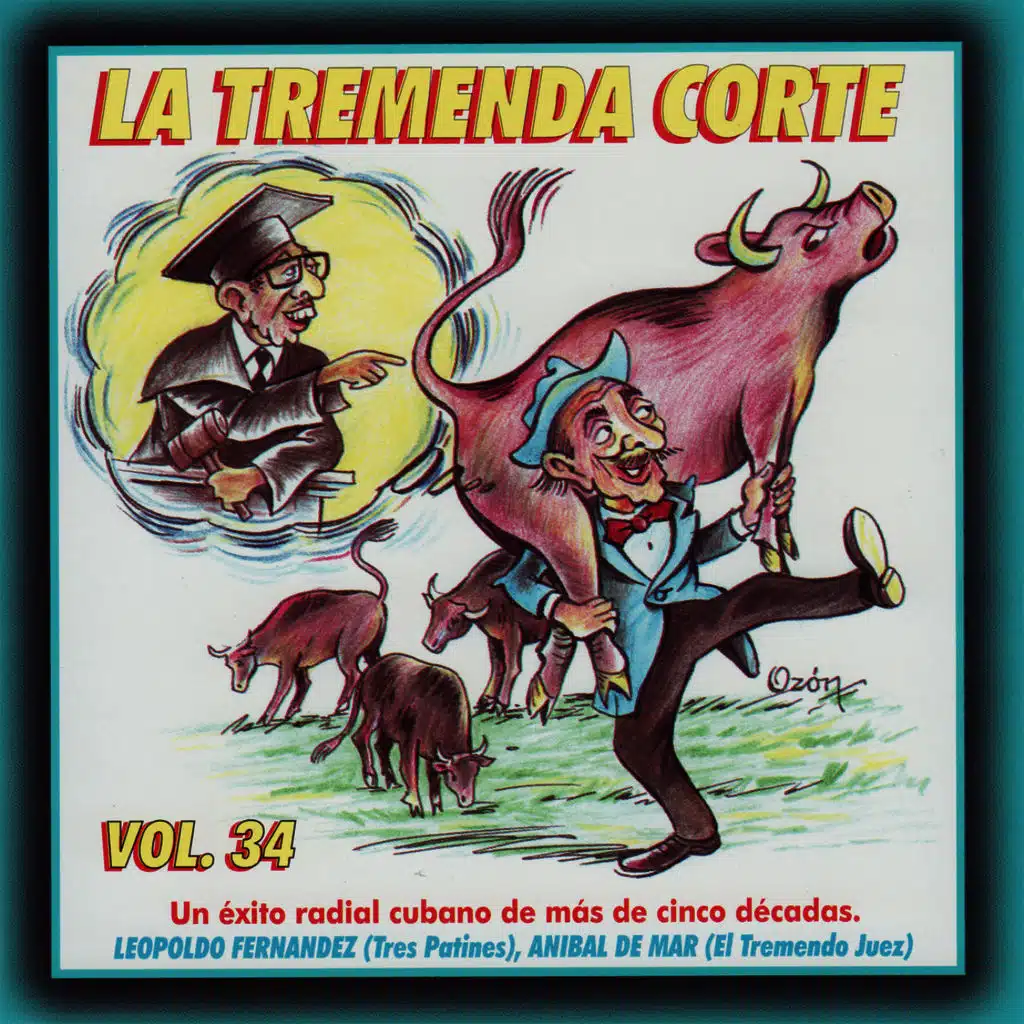 La Tremenda Corte: Un Éxito Radial Cubano de Más de Cinco Décadas, Vol. 34