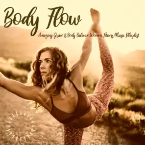 Body Flow: Amazing Grace & Body Balance Women Fitness Music Playlist