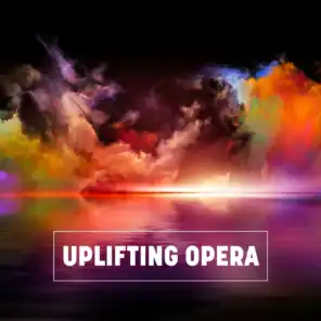 Uplifting Opera