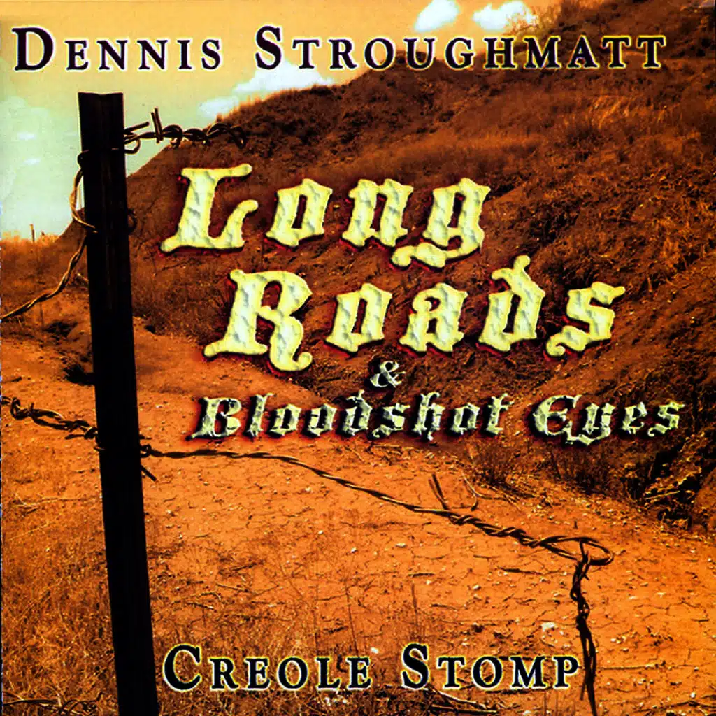 Long Roads & Bloodshot Eyes