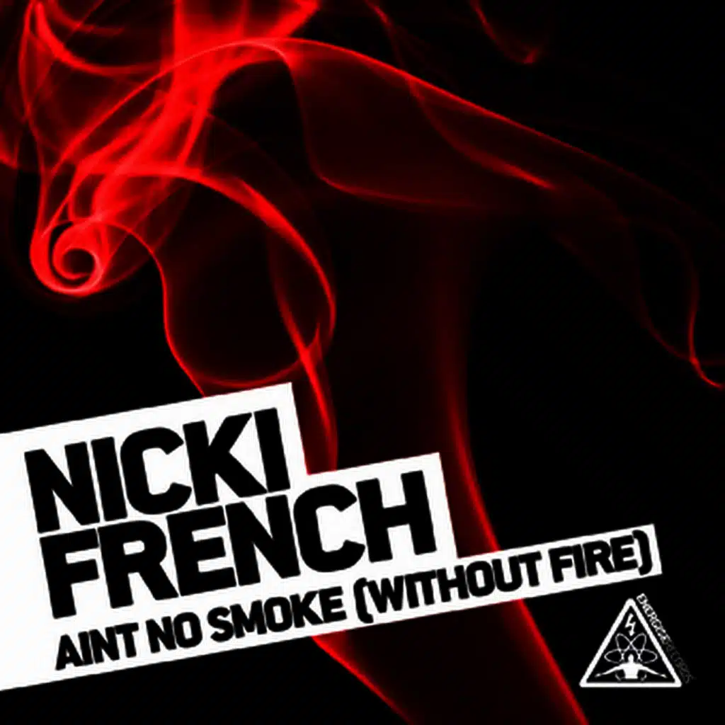 Ain't No Smoke (Without Fire)