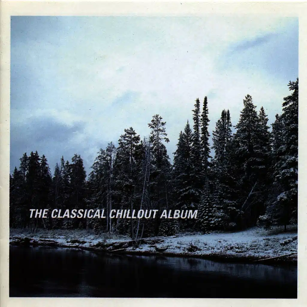 The Classical Chillout Album