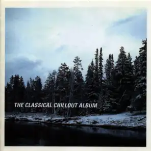 The Classical Chillout Album