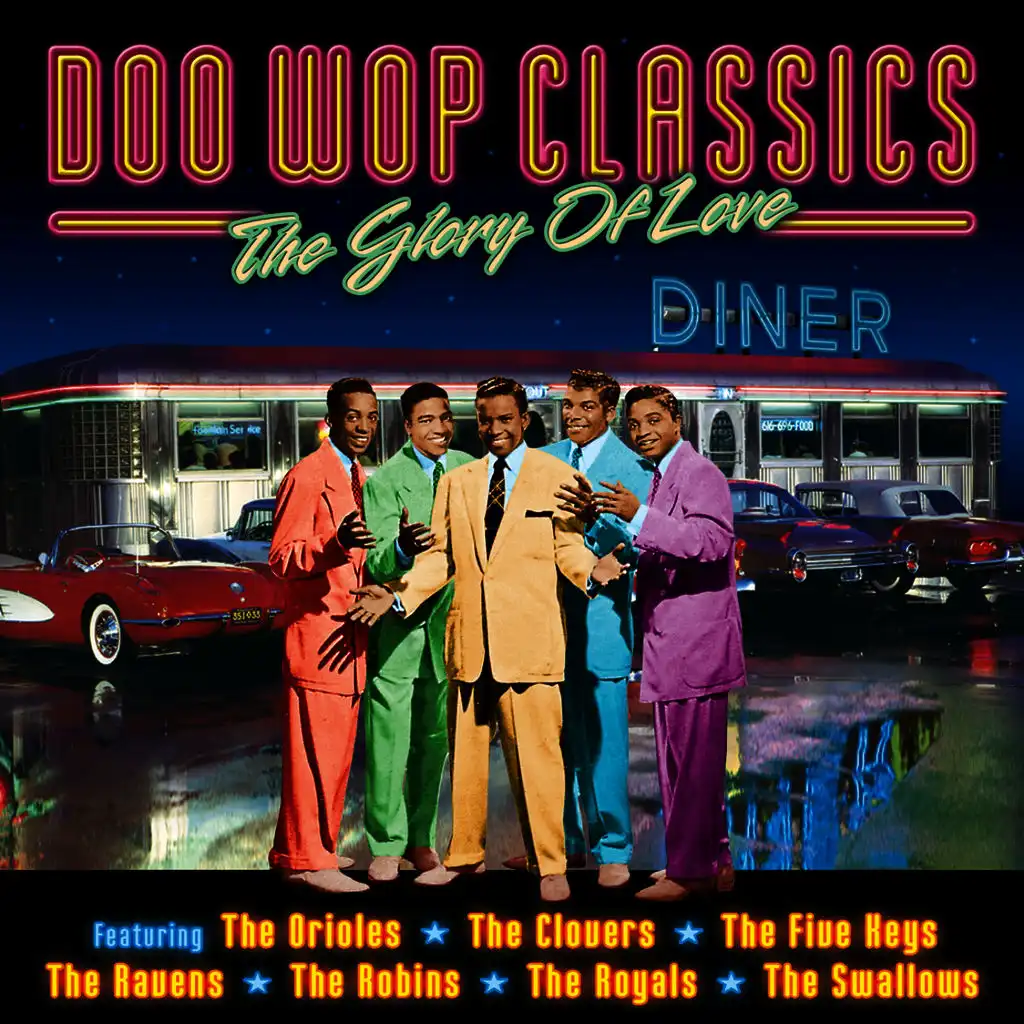 The Glory of Love: Doo Wop Classics