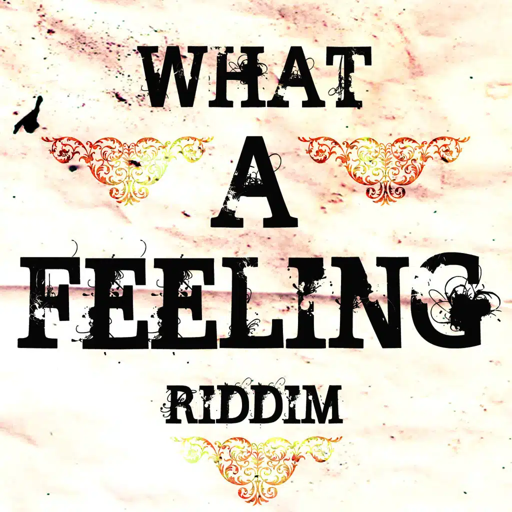 What a Feeling