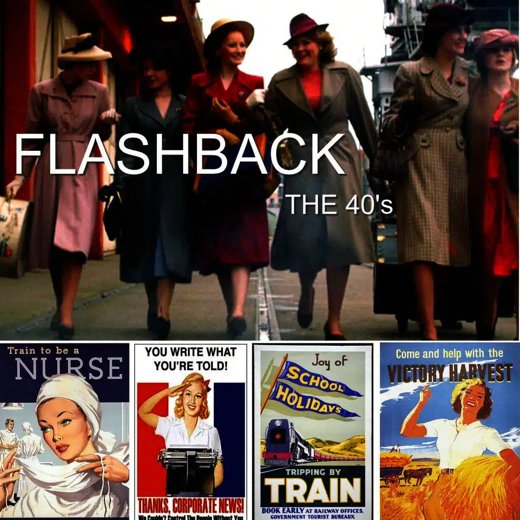 Flashback the 40's