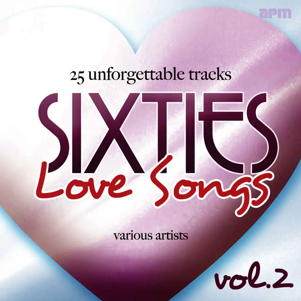 Sixties Love Songs, Vol 2 - 25 Unforgettable Tracks