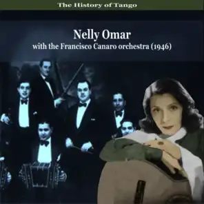 The History of Tango - Nelly Omar With the Francisco Canaro Orchestra
