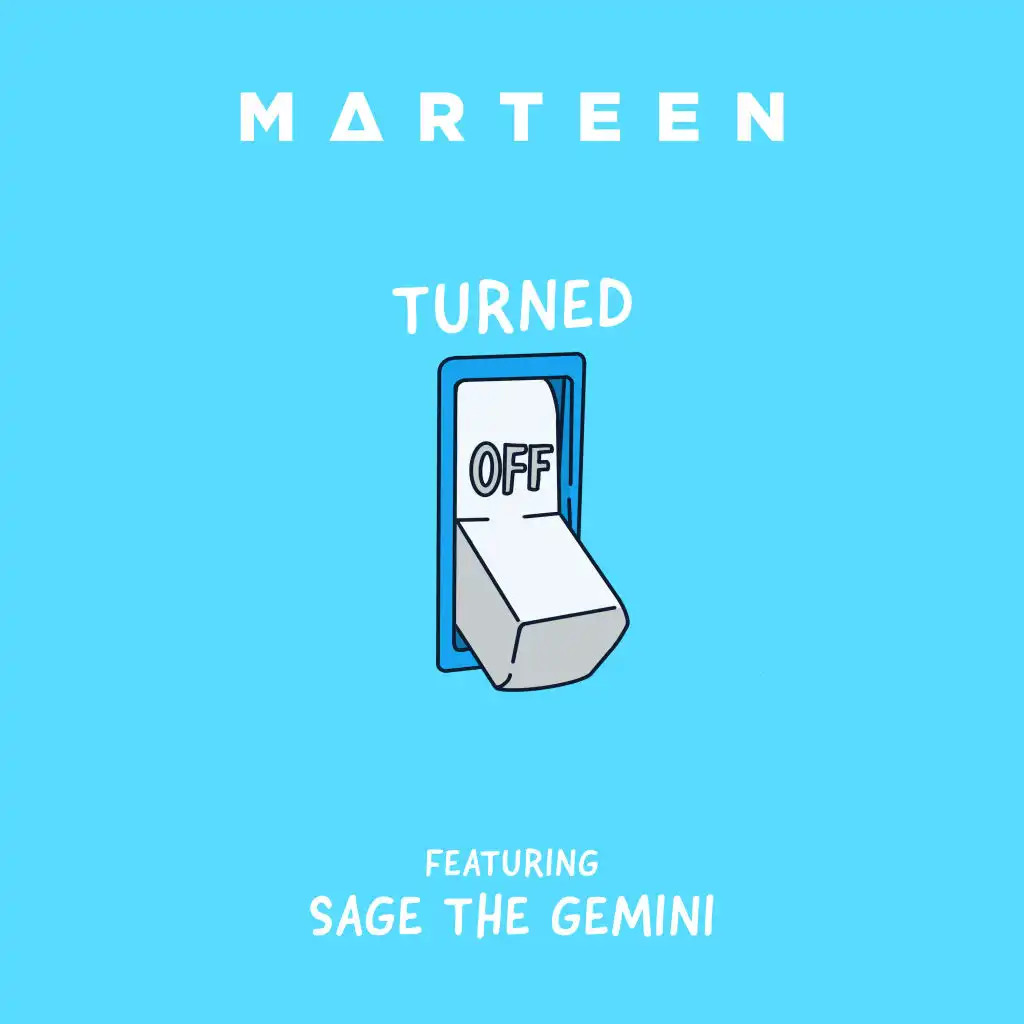Turned Off (feat. Sage The Gemini)