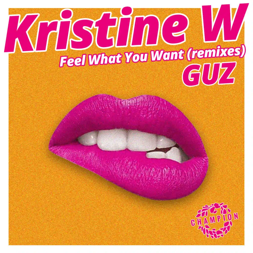 Feel What You Want (Guz Edit)