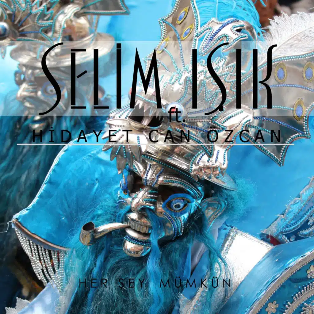 Her Şey Mümkün (feat. Hidayet Can Özcan)