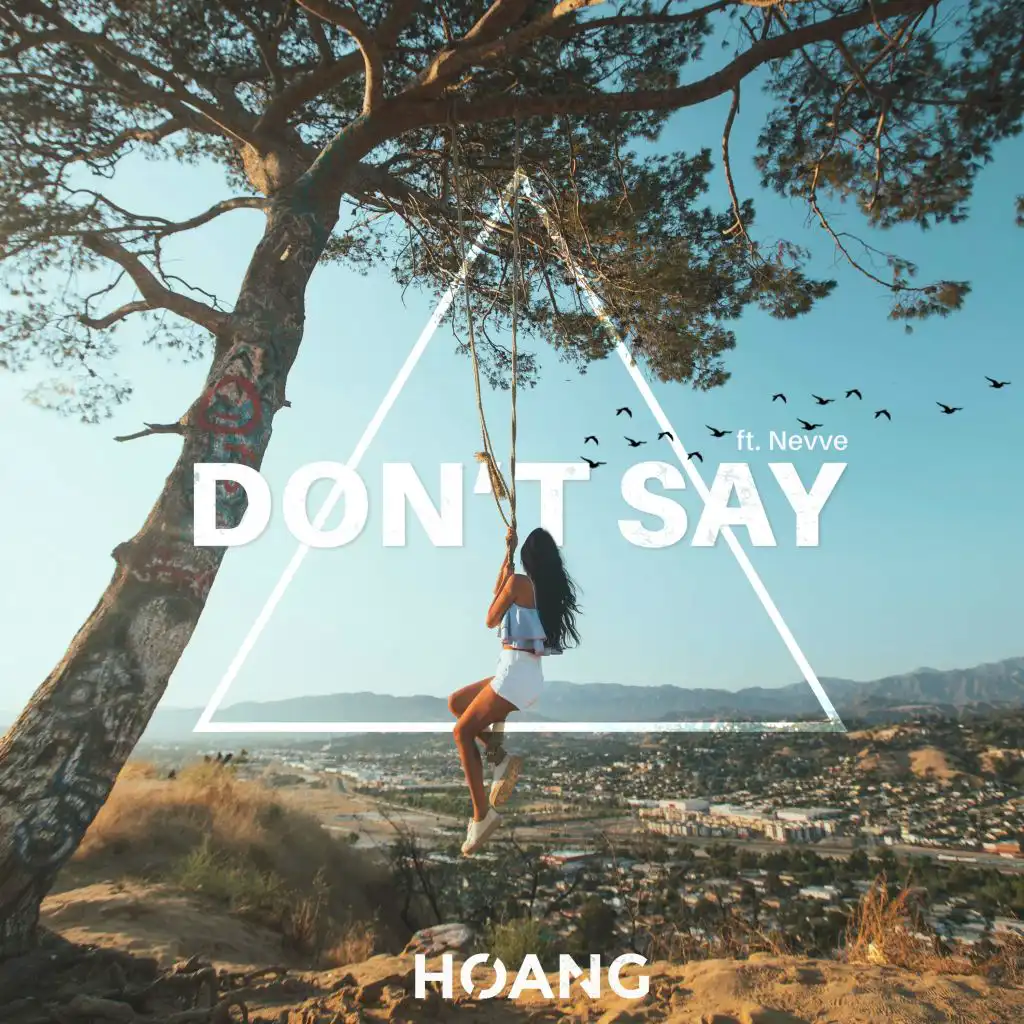 Don't Say (feat. Nevve)