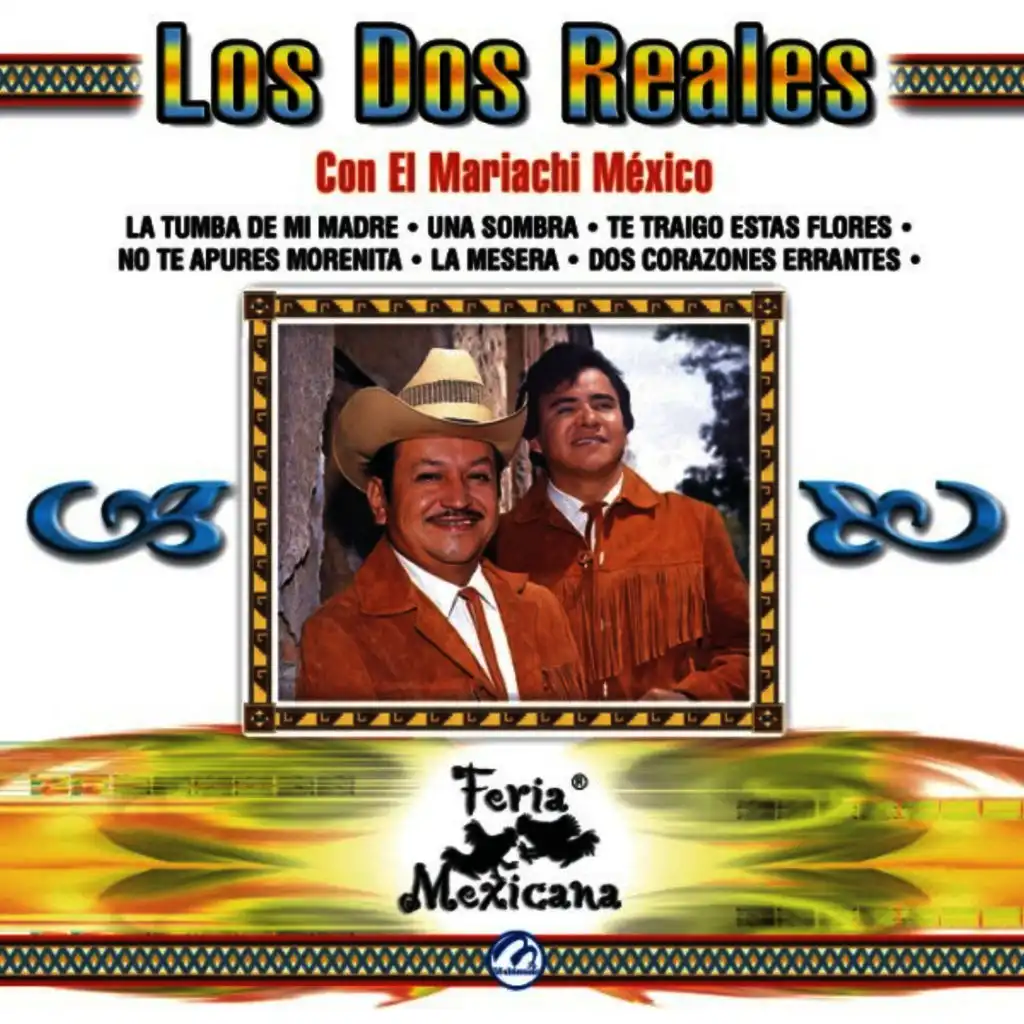 Los Dos Reales Con El Mariachi México - Feria Mexicana