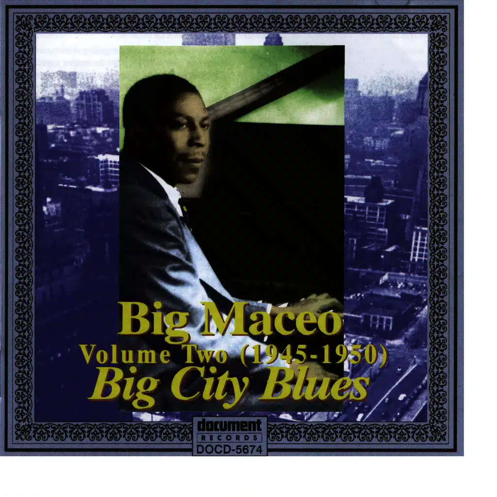 Big Maceo Vol. 2 "Big City Blues" (1945 - 1950)