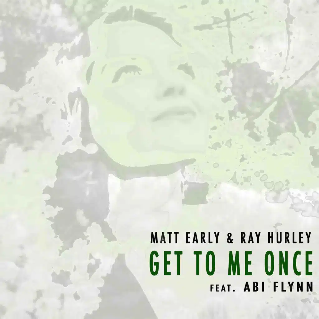 Get To Me Once (feat. Abi Flynn)