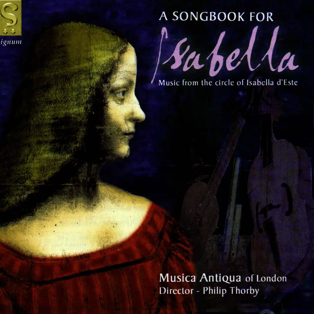 A Songbook for Isabella: Music from the Circle of Isabella d'Este