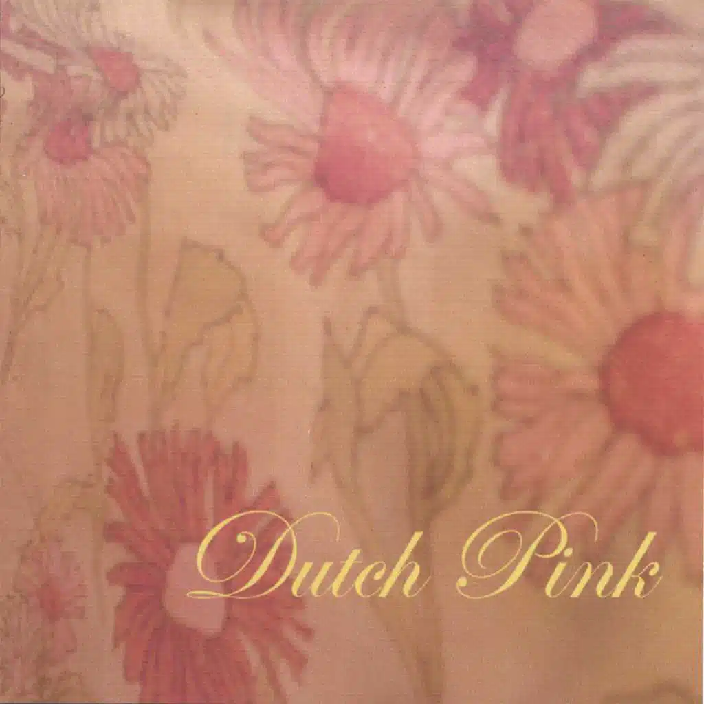 Dutch Pink - Sold Out