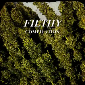 Filthy Compilation