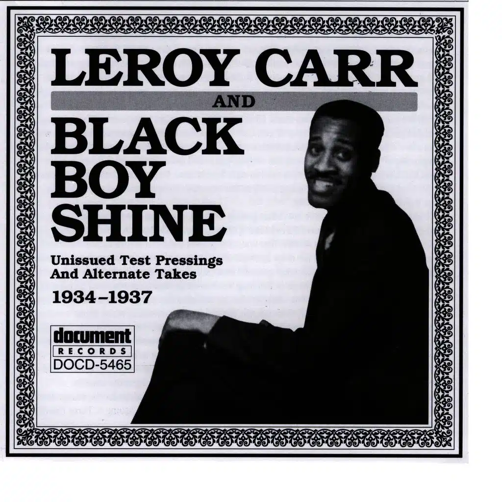 Leroy Carr & Black Boy Shine (1934-1937)