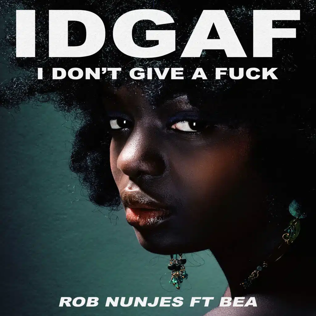 IDGAF (I Don't Give a Fuck) [feat. Bea]