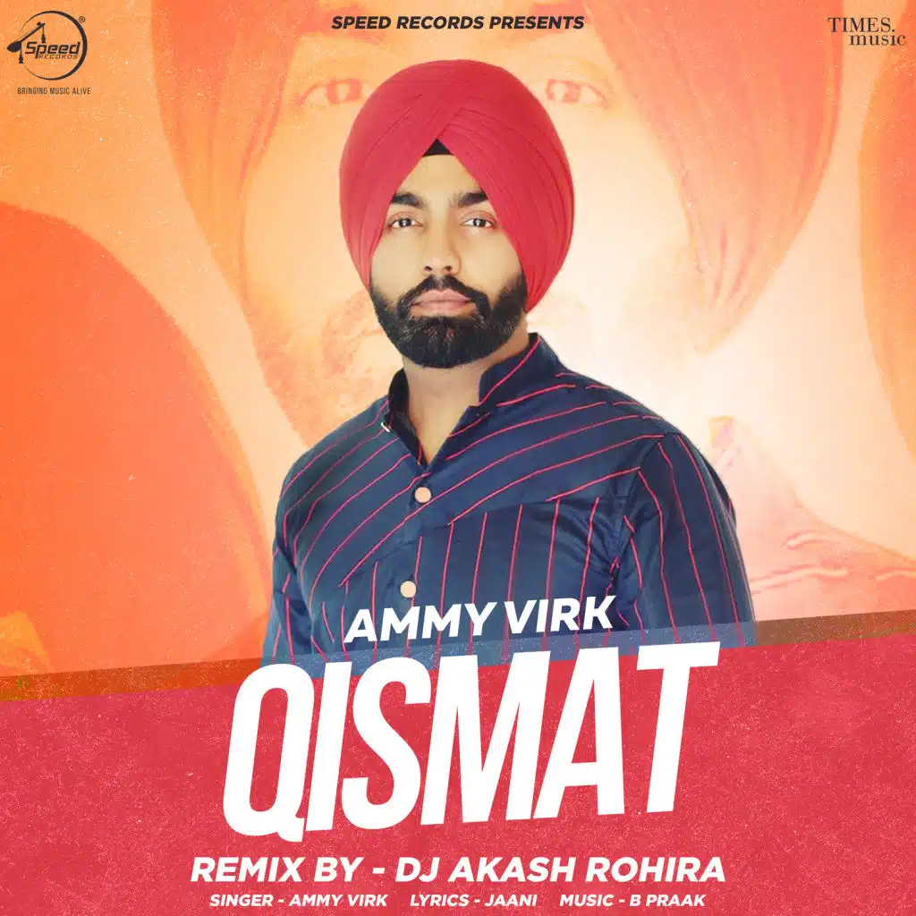 Qismat (DJ Akash Rohira Remix)