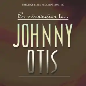 An Introduction To... Johnny Otis