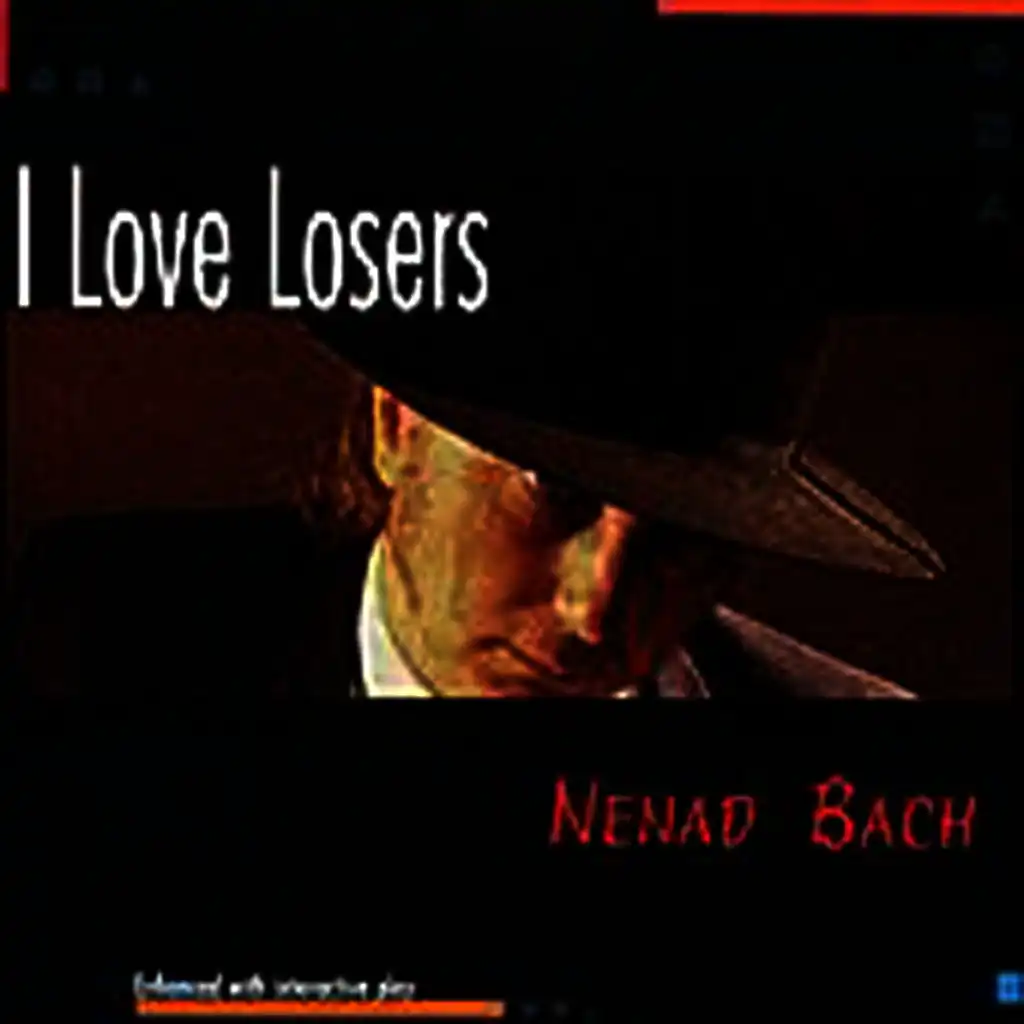 I Love Losers (If I Had Another Life)