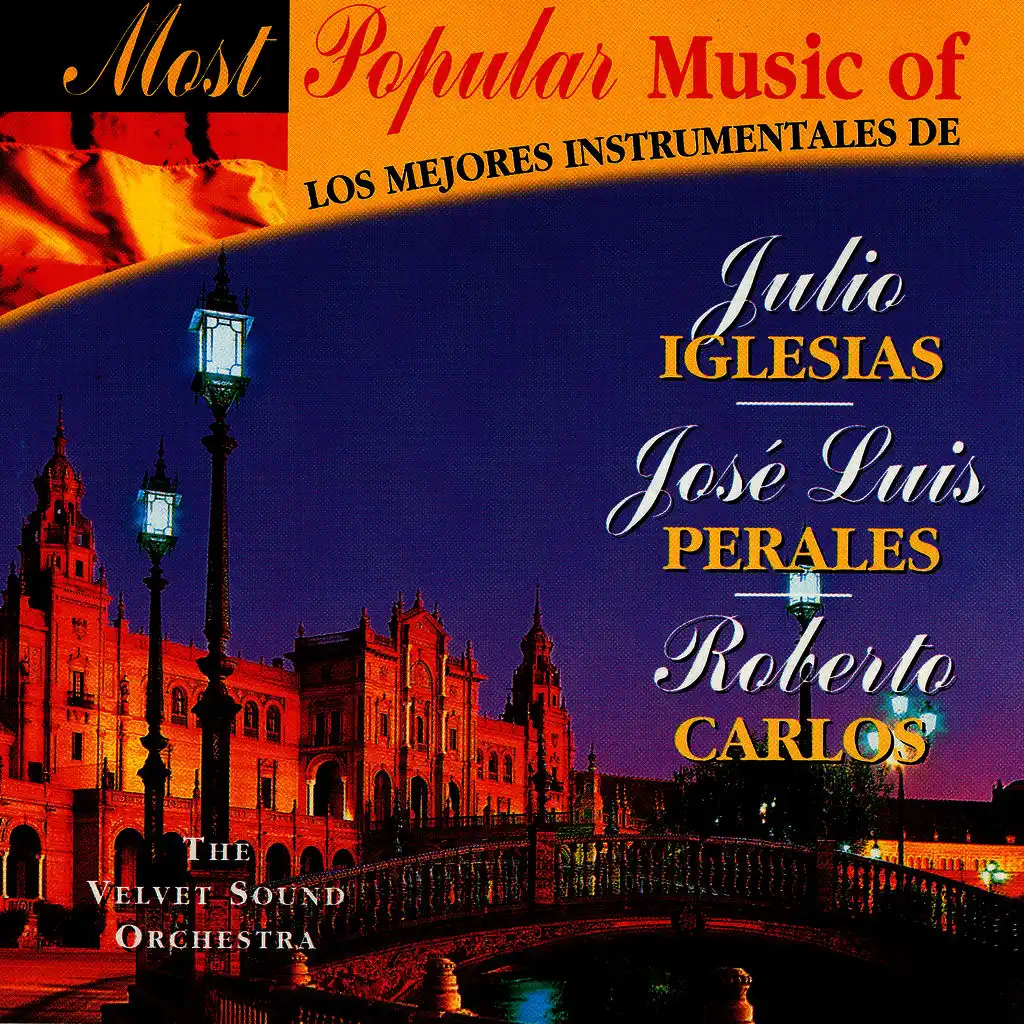 Most Popular Music Of Julio Iglesias, José Luis Perales, Roberto Carlos