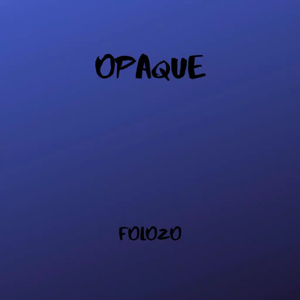 Opaque
