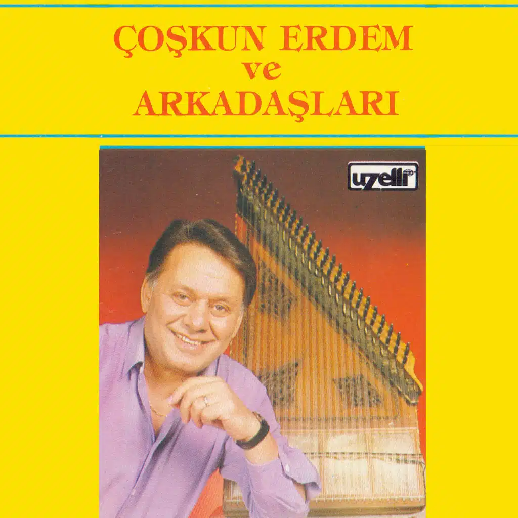 Coşkun Erdem Ve Arkadaşları