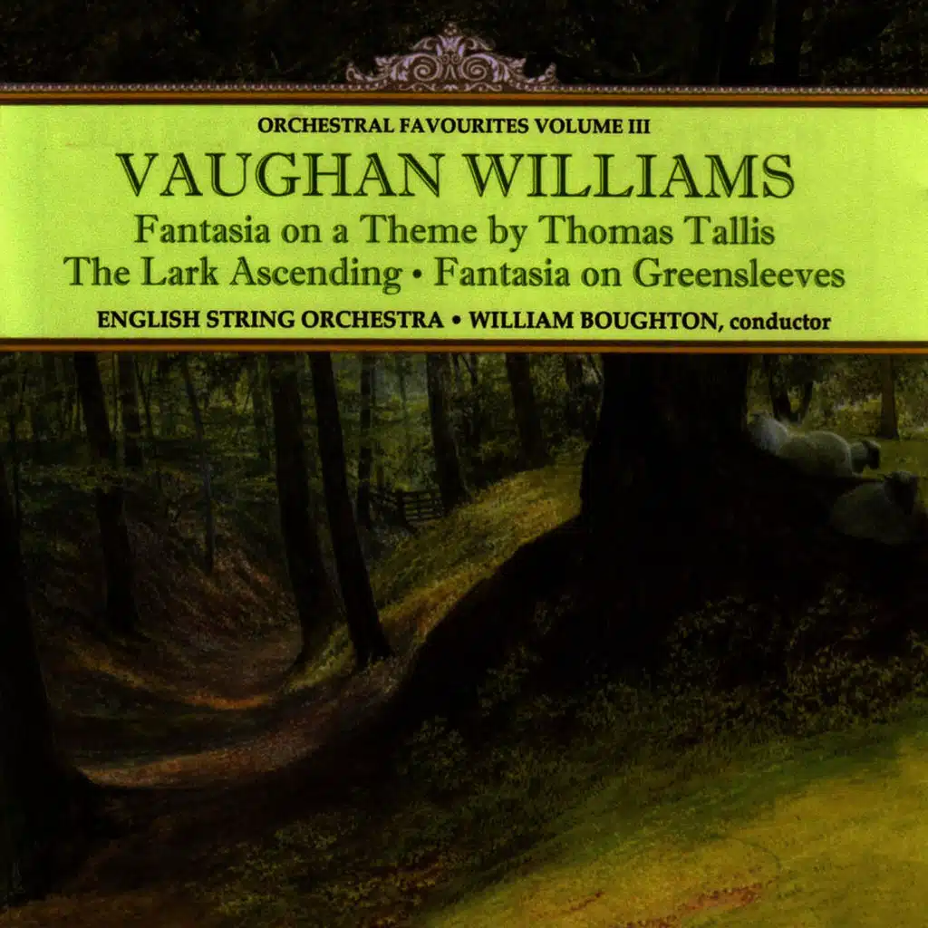 Williams: Orchestral Favourites Volume III - Fantasia On A Theme By Thomas Tallis