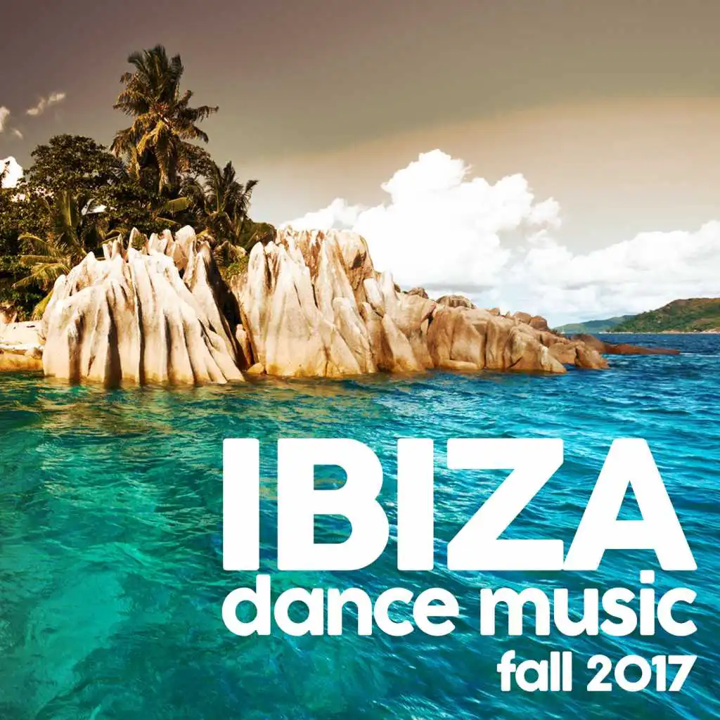 Ibiza Dance Music Fall 2017