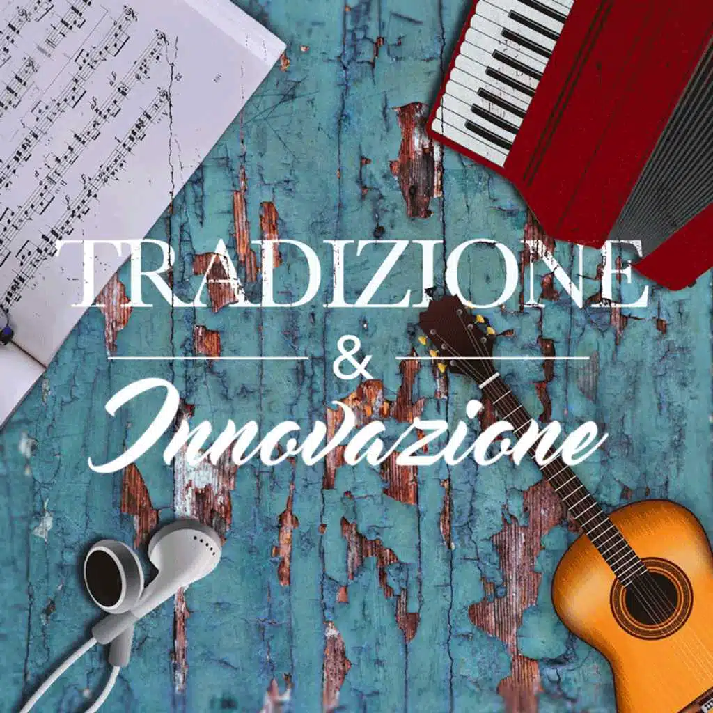 Tradizione e innovazione