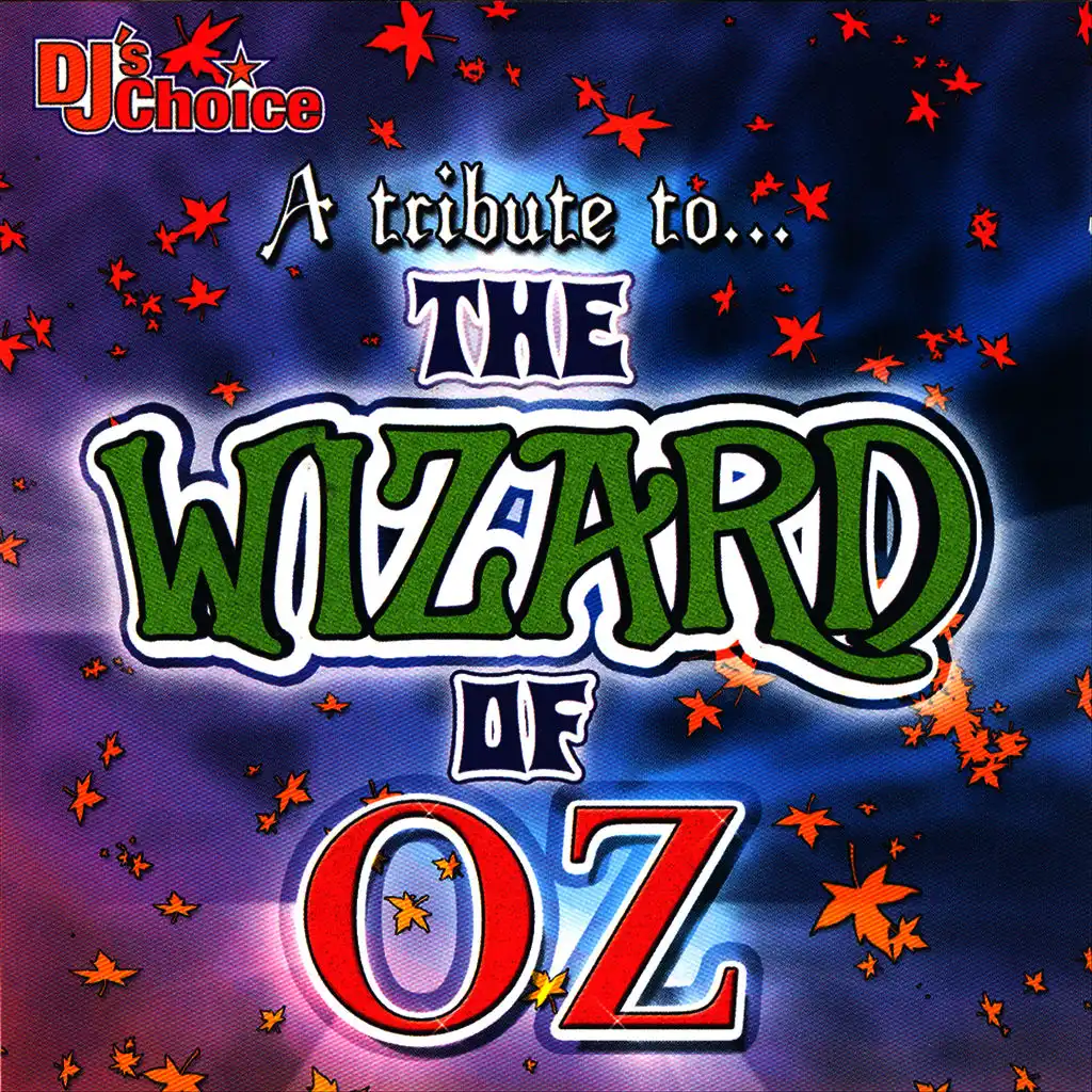 A Trbute To The Wizard Of Oz