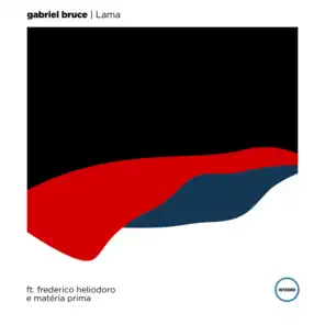 Lama (feat. Marcelinho Guerra, Fred Selva, Lucas de Moro, Matéria Prima & Frederico Heliodoro)