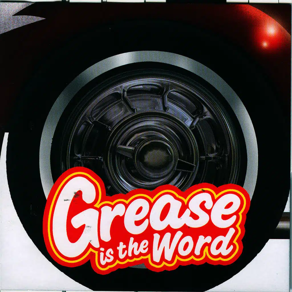Grease is the Word