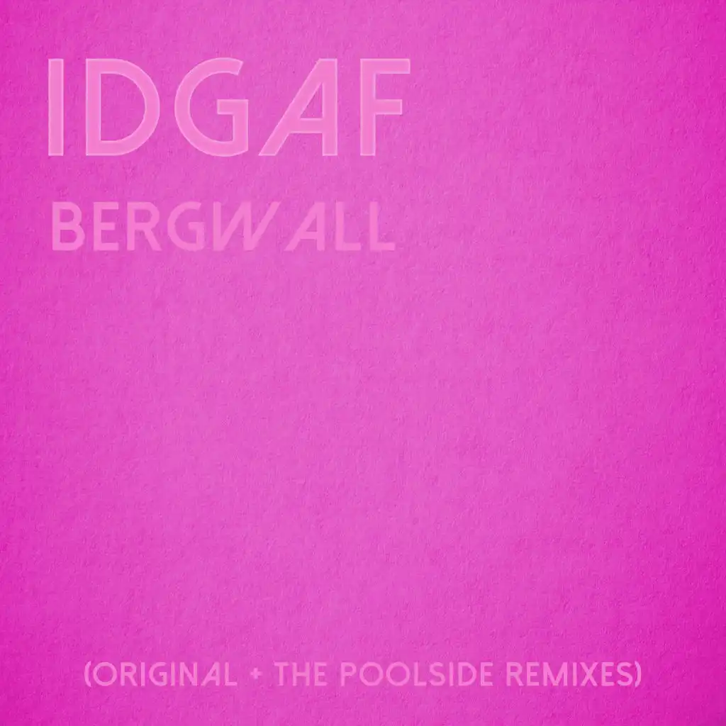 IDGAF (Clean Mix)