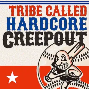 Tribe Called Hardcore