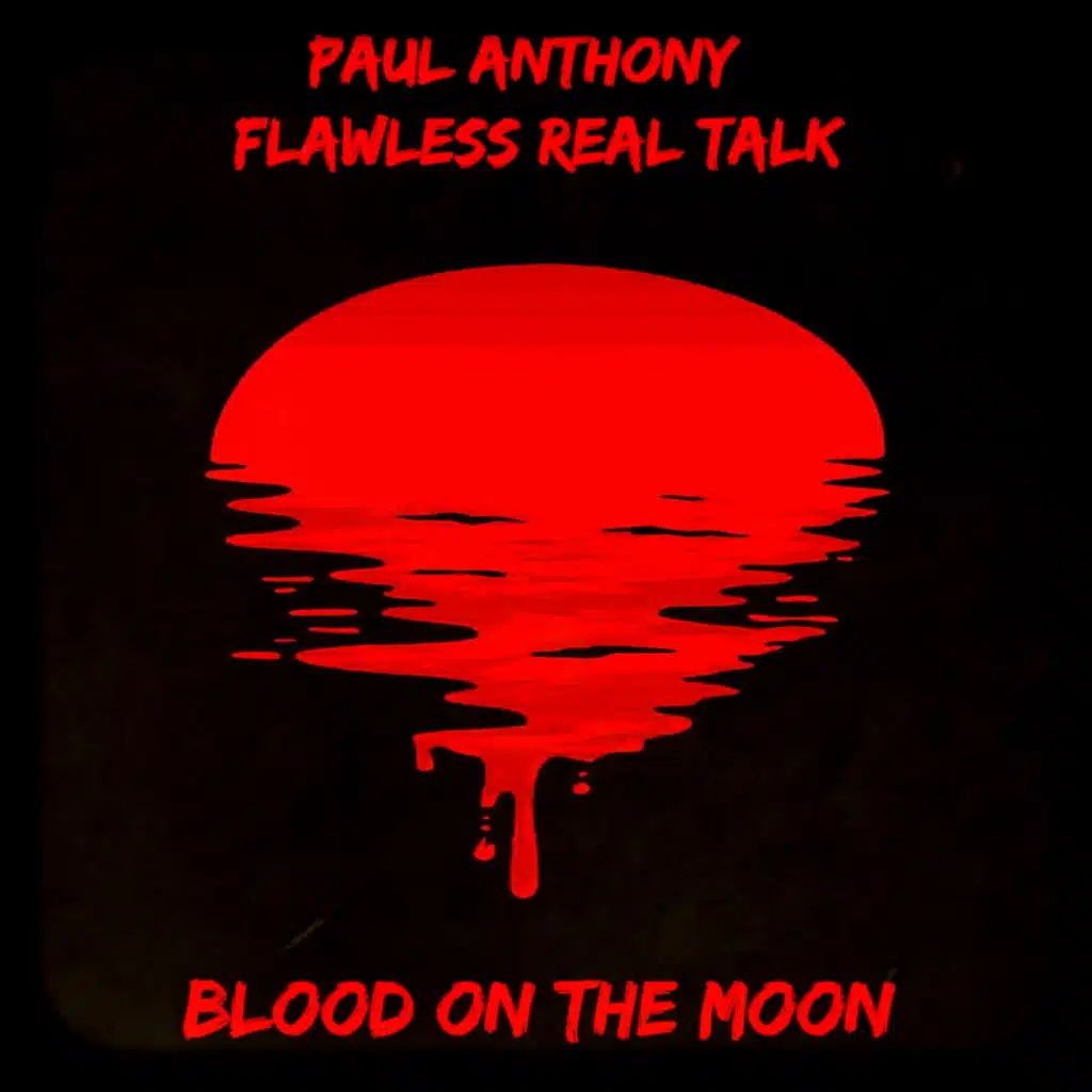 Blood on the Moon (feat. Flawless Real Talk)