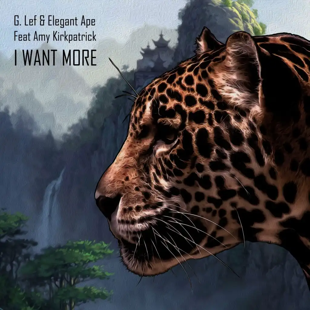 I Want More (Elegant Ape, G.Lef and Amy Kirkpatrick remix)