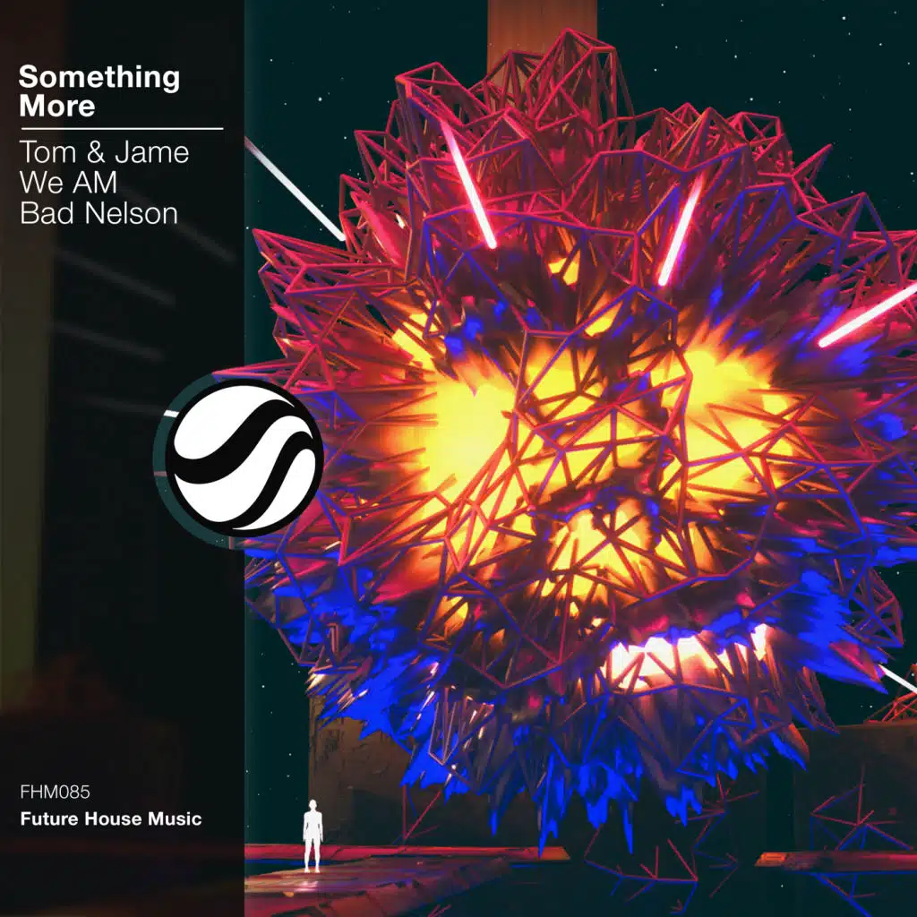 Tom & Jame, We AM, Bad Nelson