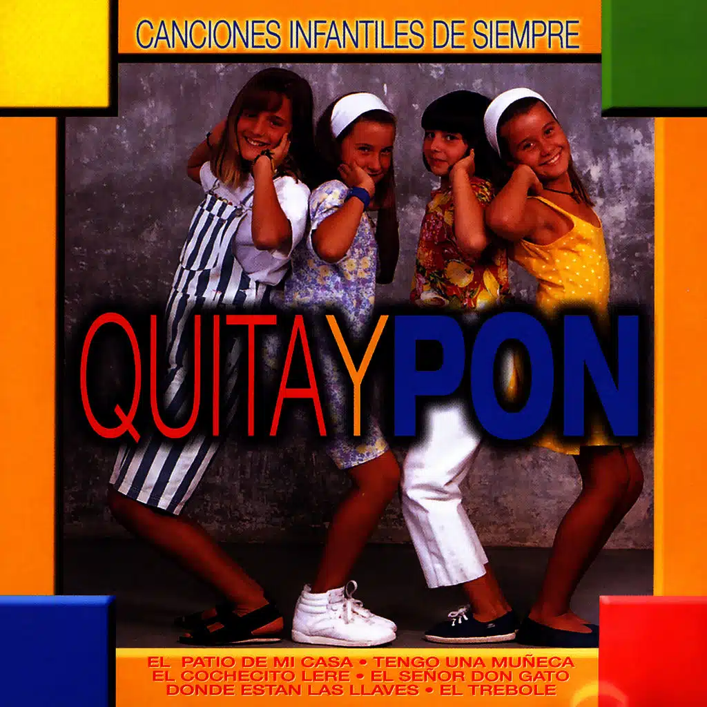 Quita Y Pon Y Sus Canciones Infantiles