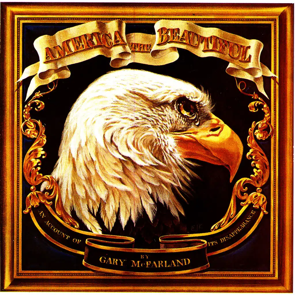 America The Beautiful, An Account Of Its Disappearance