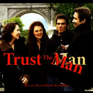 Trust The Man