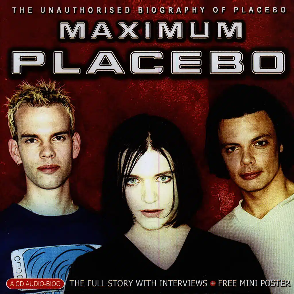 Maximum Placebo: The Unauthorised Biography
