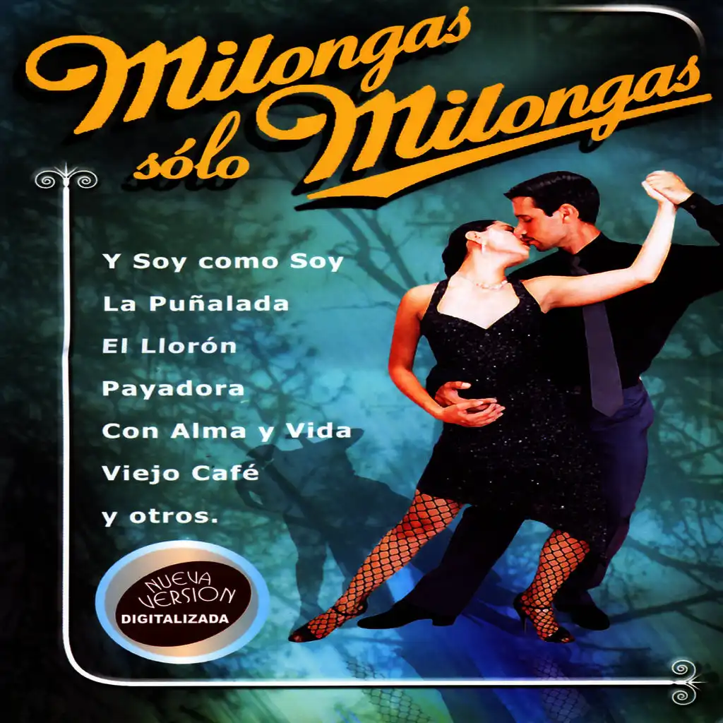 Que Me Venís Con Milonga