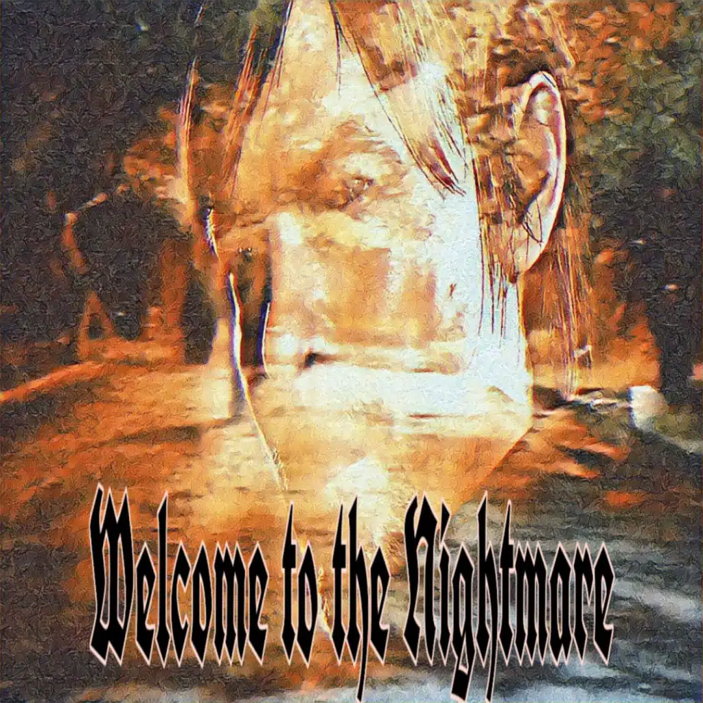 Welcome to the Nightmare