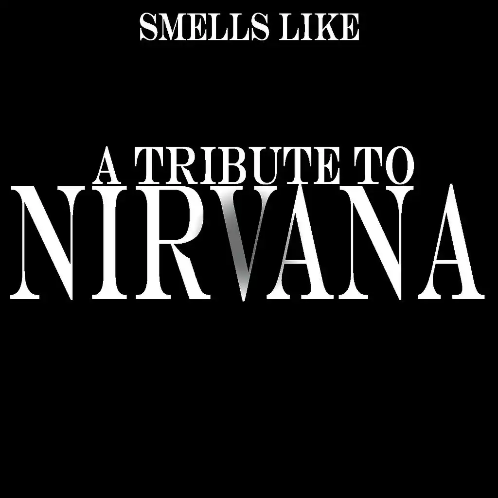 Smells Like Teen Spirit - (Tribute to Nirvana)