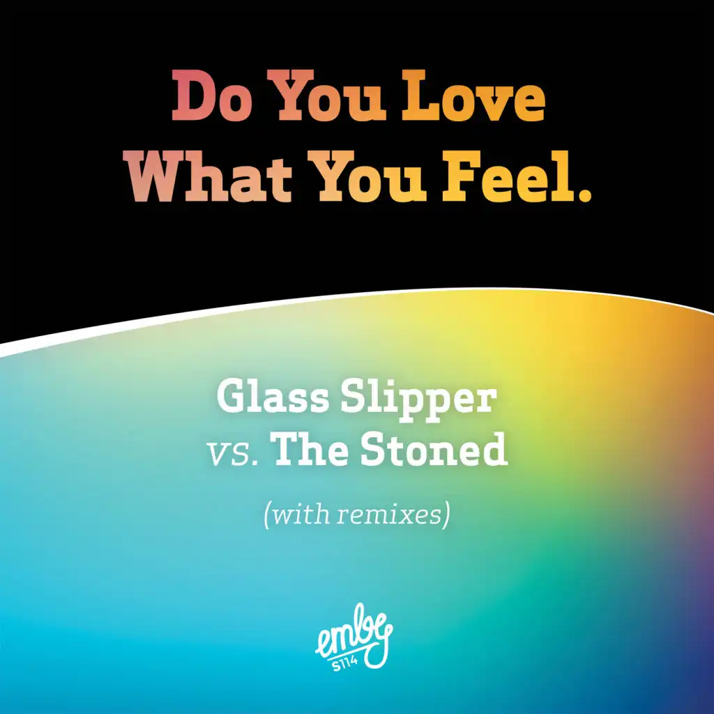 Glass Slipper vs The Stoned