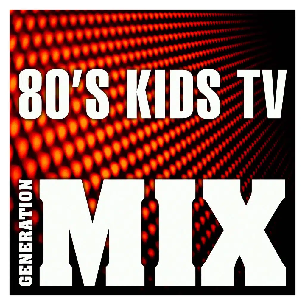80's Kids TV Mix : Non Stop Medley Party